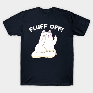 Fluff Off! T-Shirt